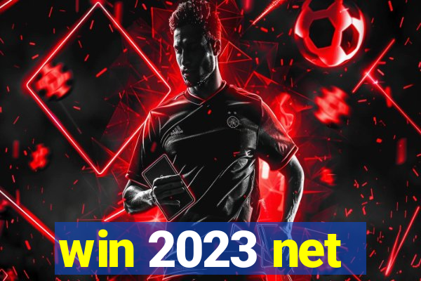 win 2023 net